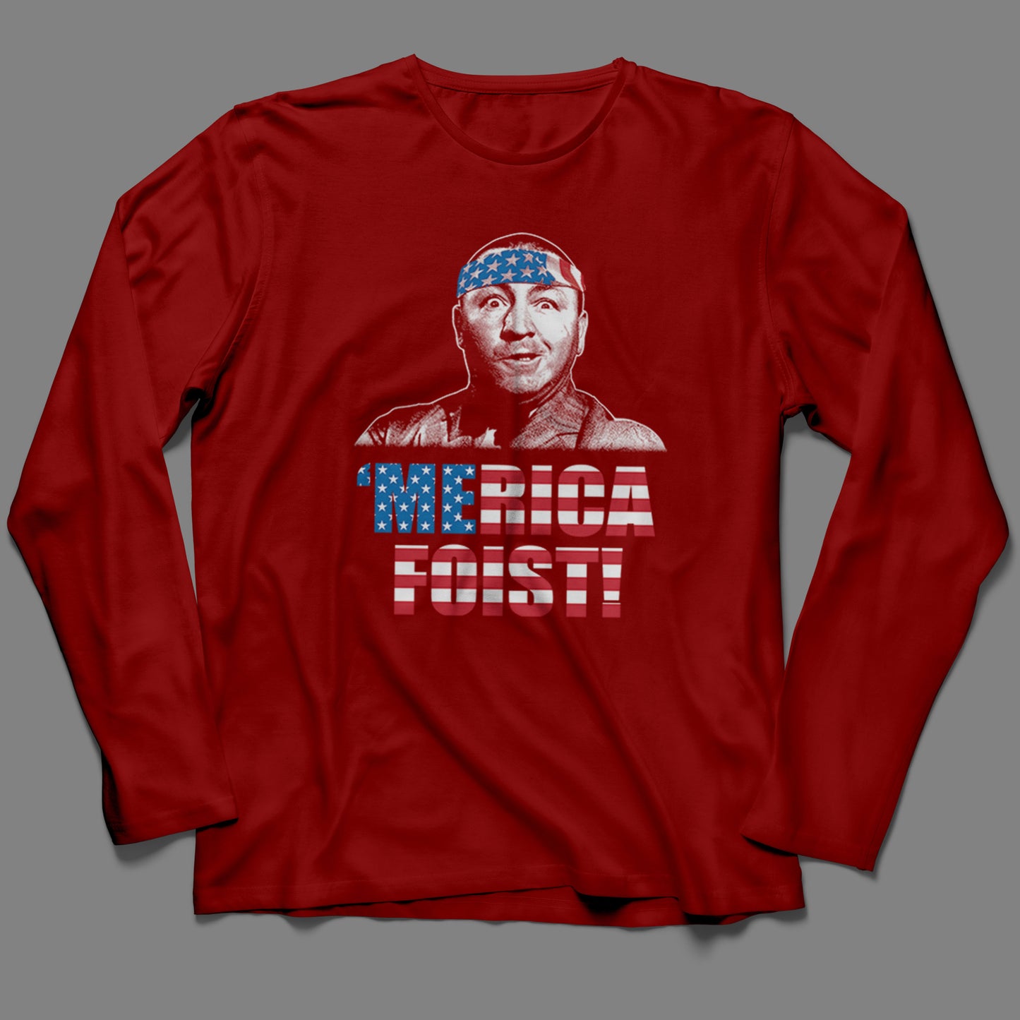 Long-Sleeve 'Merica Foist T-Shirt