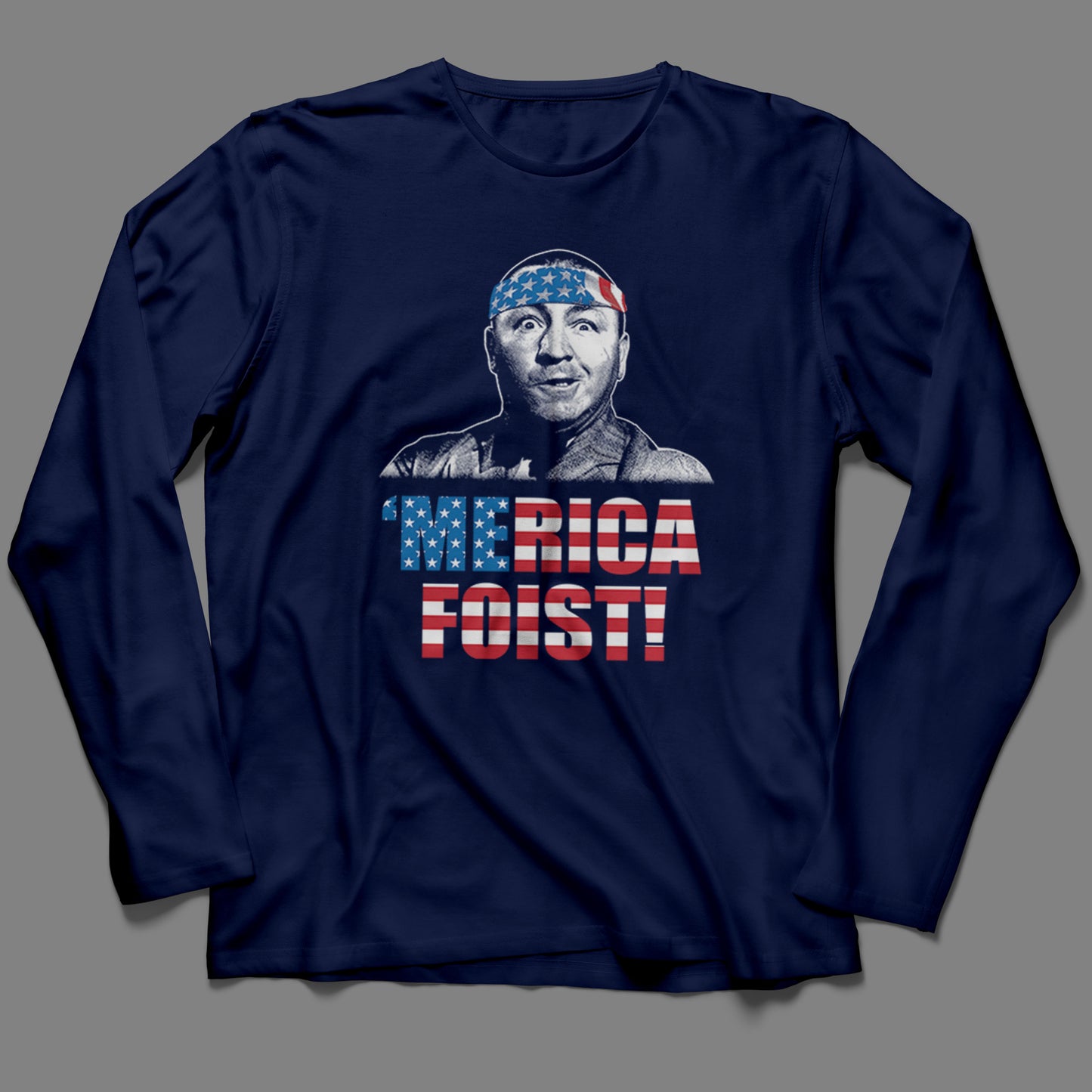 Long-Sleeve 'Merica Foist T-Shirt