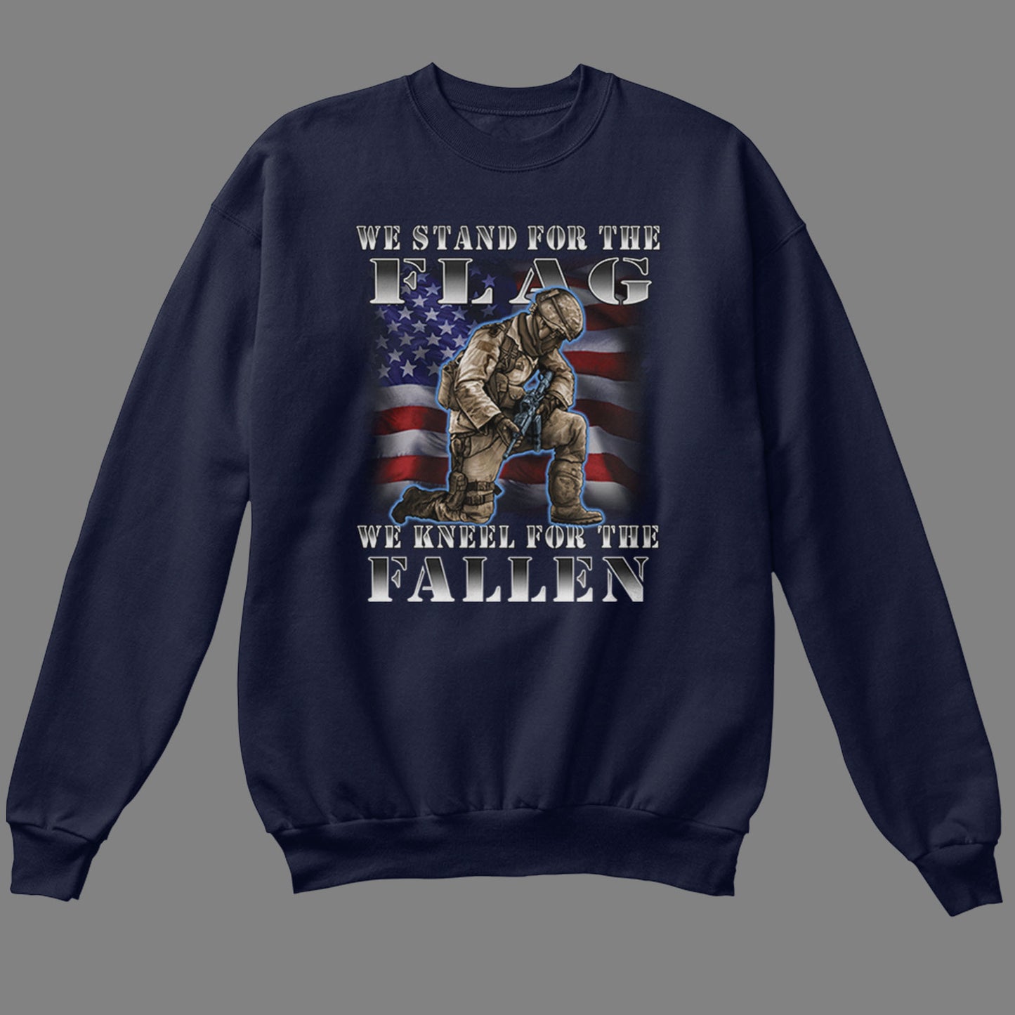 Stand for the Flag, Kneel for the Fallen Sweatshirt