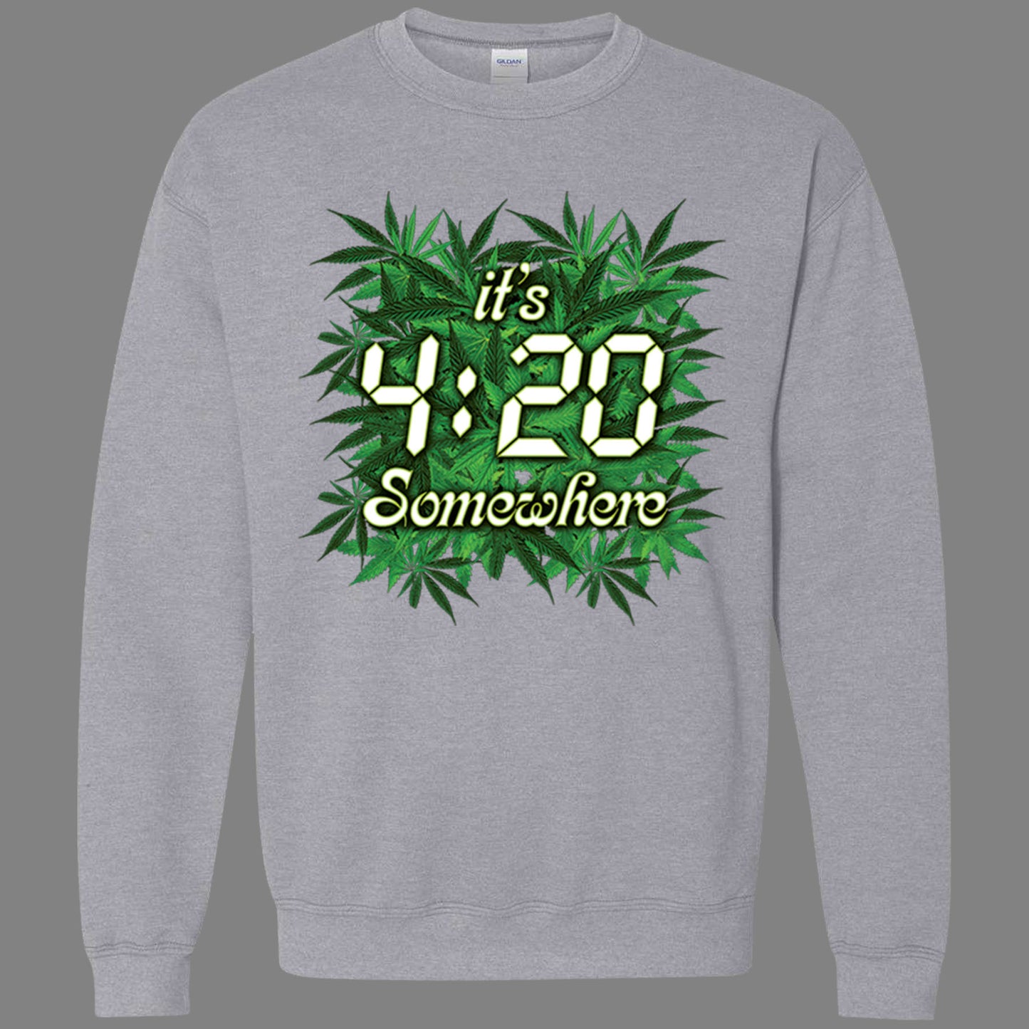 It's 4:20 Somewhere Sweatshirt