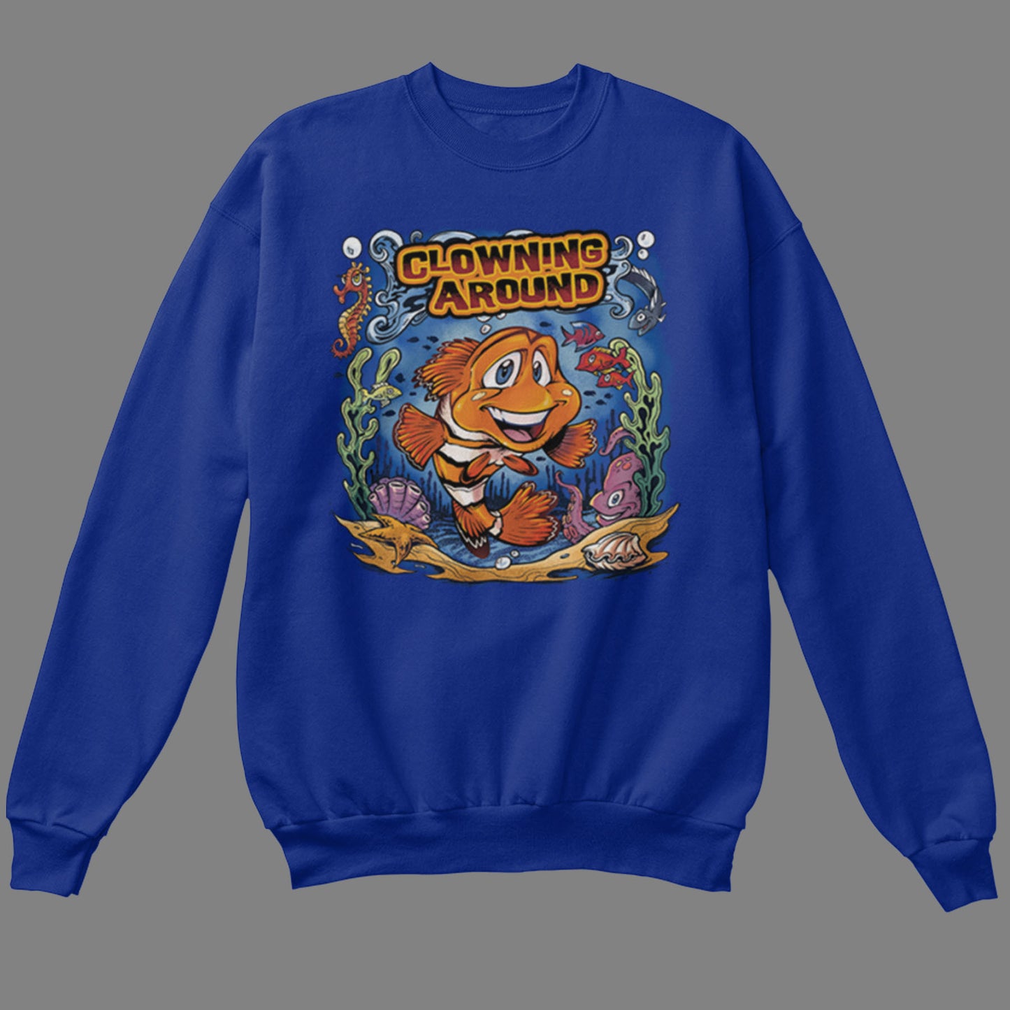 Clowning Around Sweatshirt