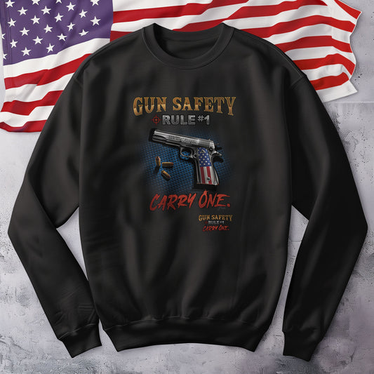 Gun Safety, Rule #1 Sweatshirt