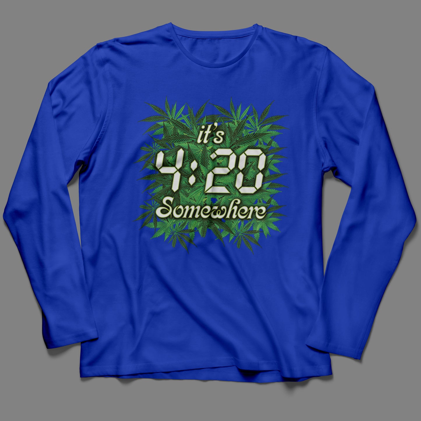 Long-Sleeve It's 4:20 Somewhere  T-Shirt