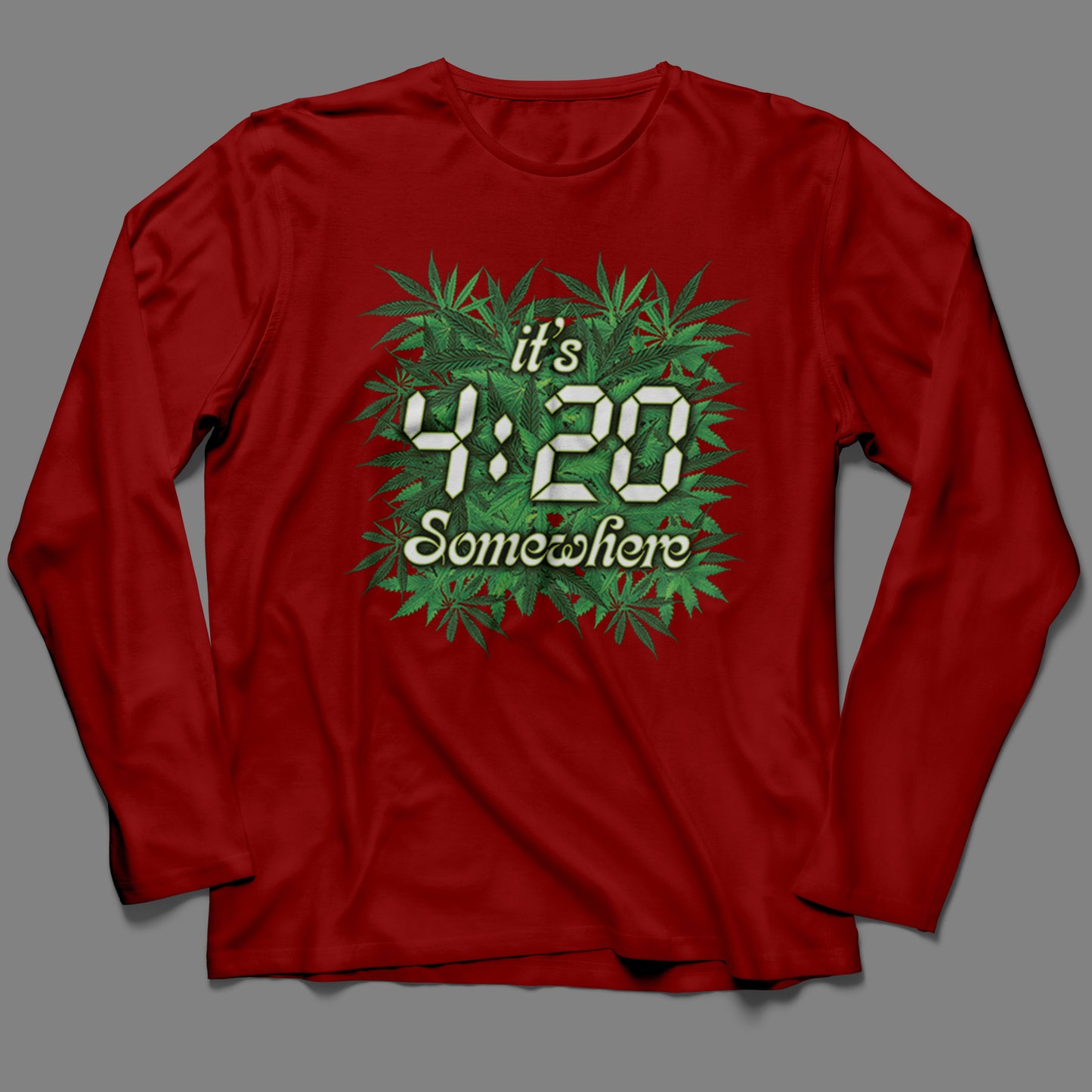 Long-Sleeve It's 4:20 Somewhere  T-Shirt