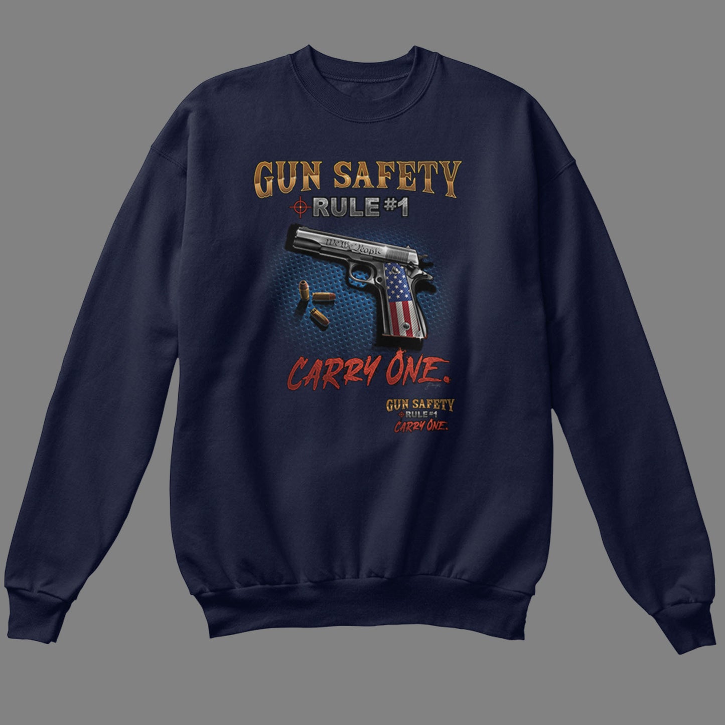 Gun Safety, Rule #1 Sweatshirt