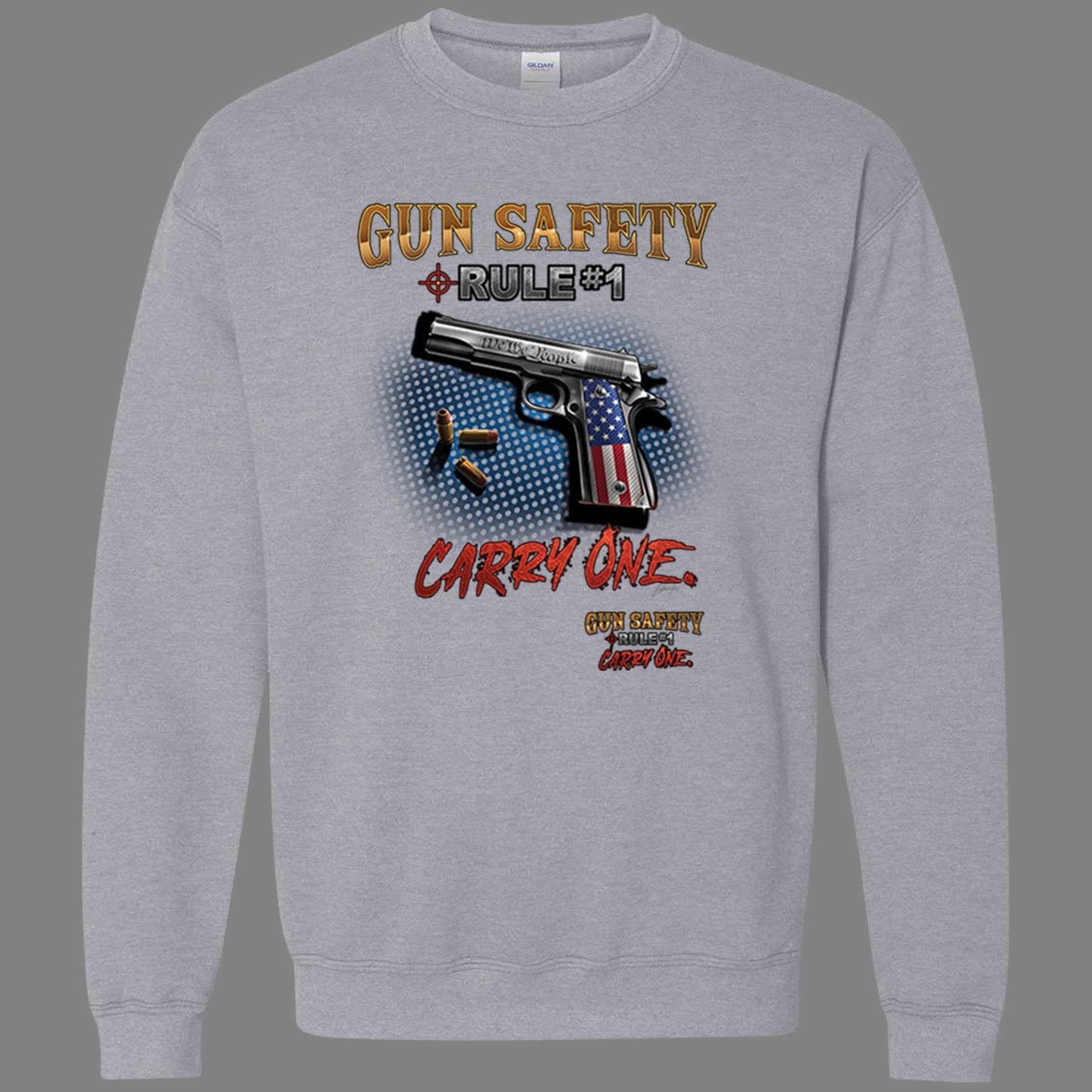 Gun Safety, Rule #1 Sweatshirt