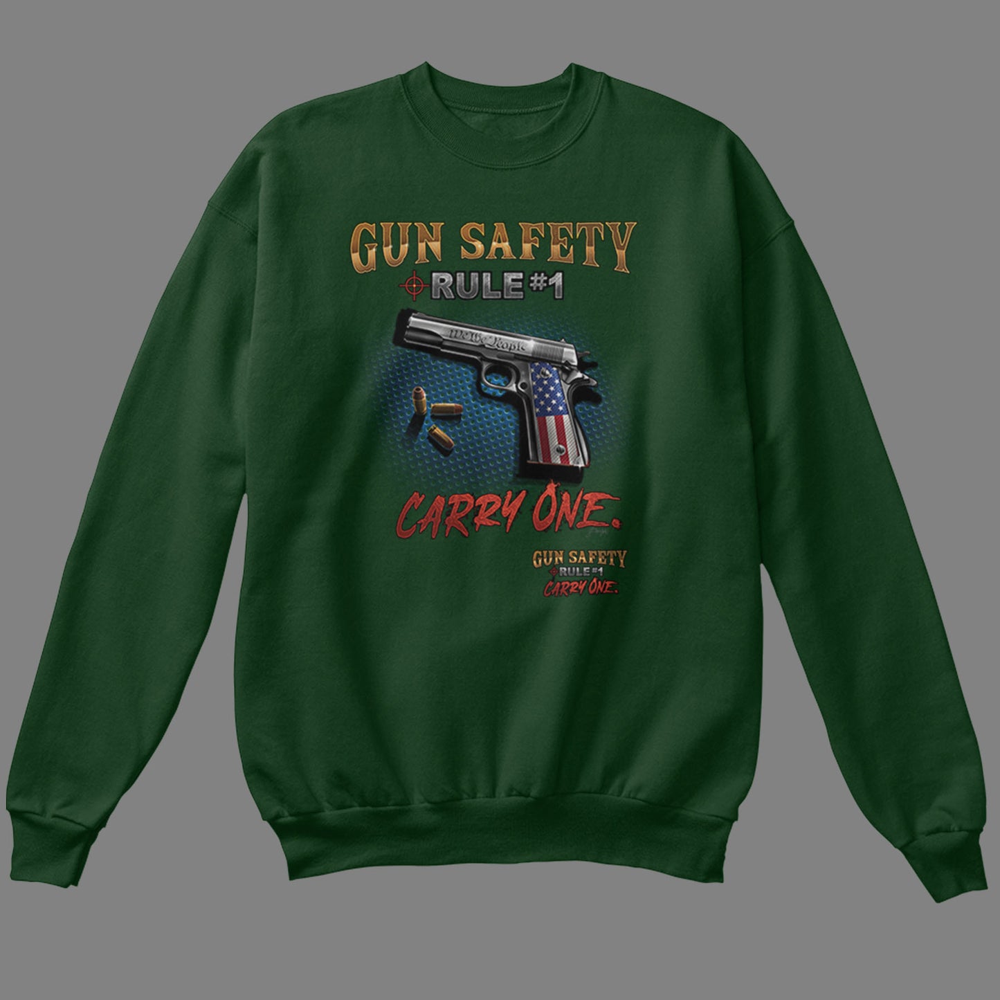 Gun Safety, Rule #1 Sweatshirt